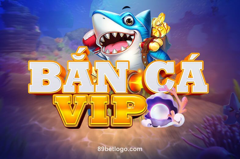 Hình ảnh Bắn Cá VIP tại 89betlogo